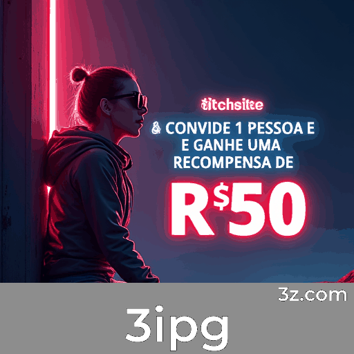 Experimente o 3ipg app: prêmios exclusivos e valor único